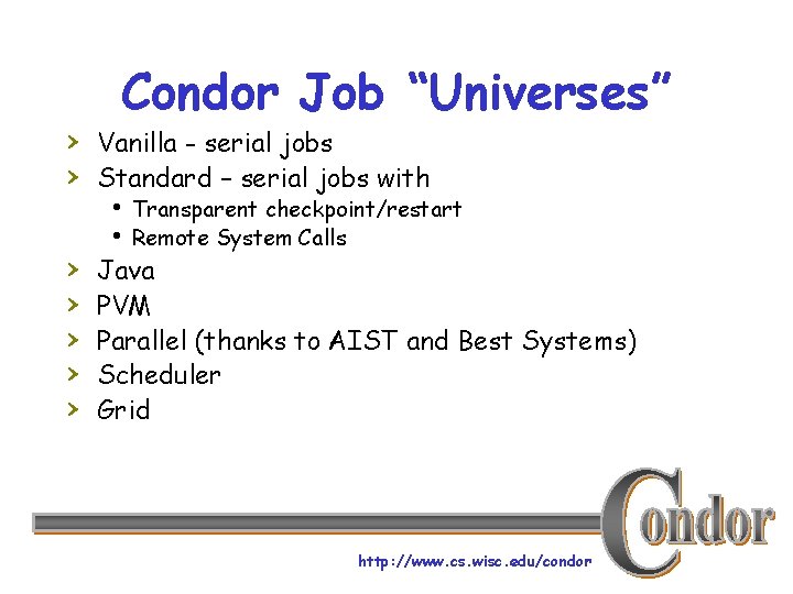 Condor Job “Universes” › Vanilla - serial jobs › Standard – serial jobs with