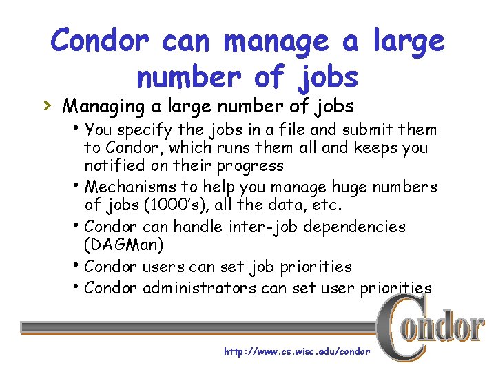 Condor can manage a large number of jobs › Managing a large number of