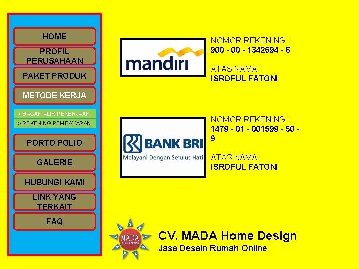 HOME PROFIL PERUSAHAAN PAKET PRODUK NOMOR REKENING : 900 - 1342694 - 6 ATAS HOME PROFIL PERUSAHAAN PAKET PRODUK NOMOR REKENING : 900 - 1342694 - 6 ATAS