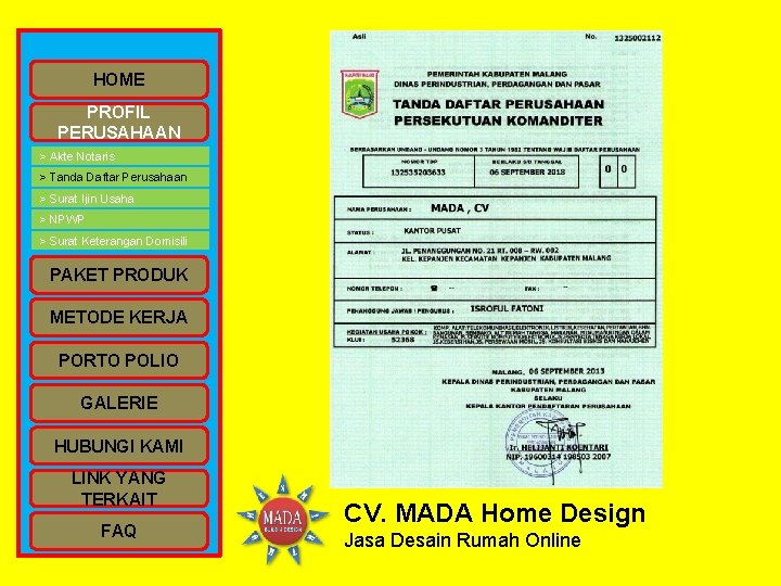 HOME PROFIL PERUSAHAAN > Akte Notaris > Tanda Daftar Perusahaan > Surat Ijin Usaha HOME PROFIL PERUSAHAAN > Akte Notaris > Tanda Daftar Perusahaan > Surat Ijin Usaha