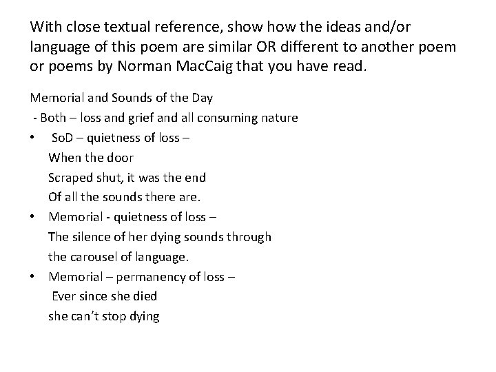 With close textual reference, show the ideas and/or language of this poem are similar