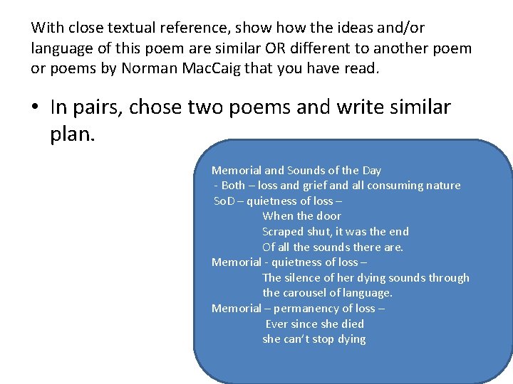 With close textual reference, show the ideas and/or language of this poem are similar
