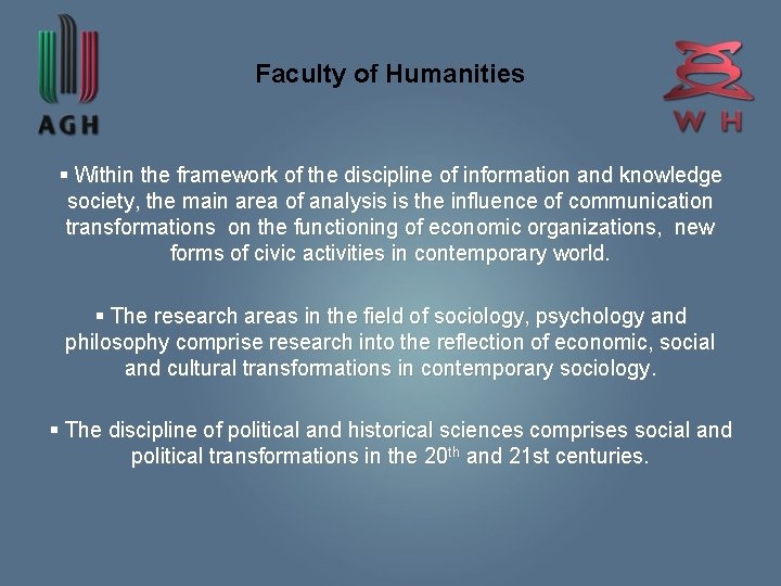 Faculty of Humanities § Within the framework of the discipline of information and knowledge