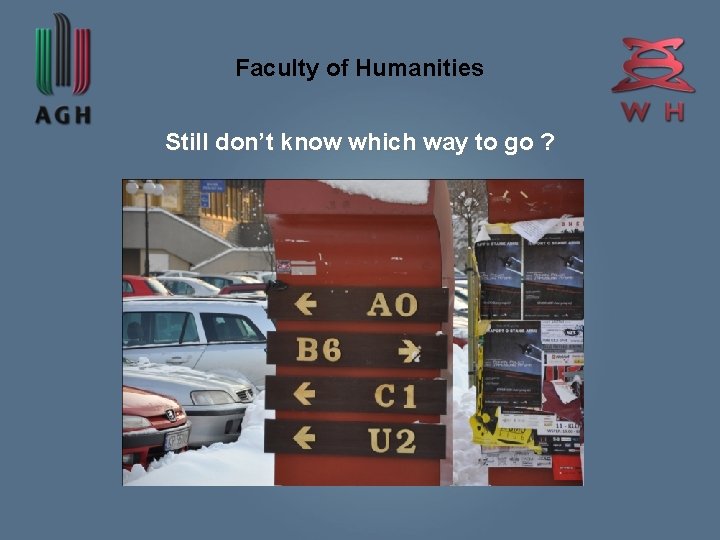 Faculty of Humanities Still don’t know which way to go ? 