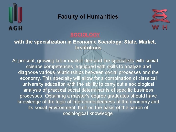 Faculty of Humanities SOCIOLOGY with the specialization in Economic Sociology: State, Market, Institutions At