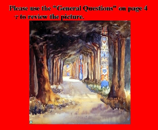 Please use the "General Questions" on page 4 for to review the picture. 