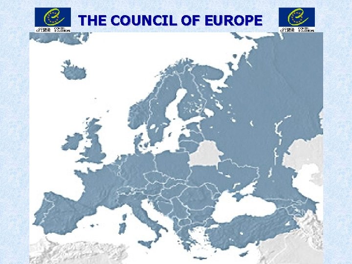 THE COUNCIL OF EUROPE 