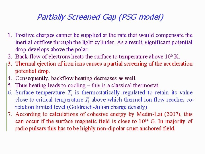 Partially Screened Gap (PSG model) 1. Positive charges cannot be supplied at the rate