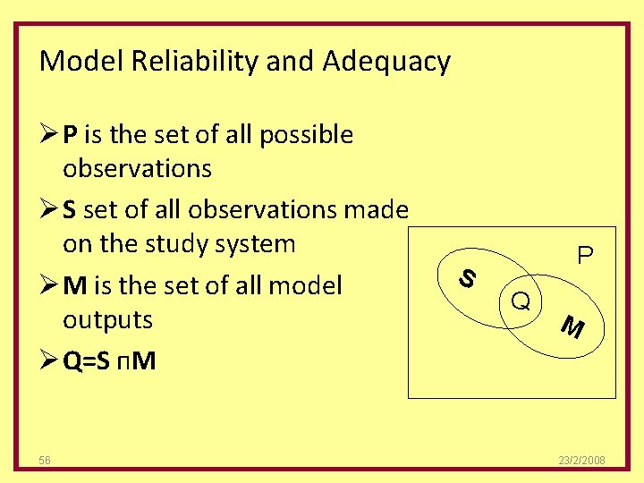 Model Reliability and Adequacy Ø P is the set of all possible observations Ø