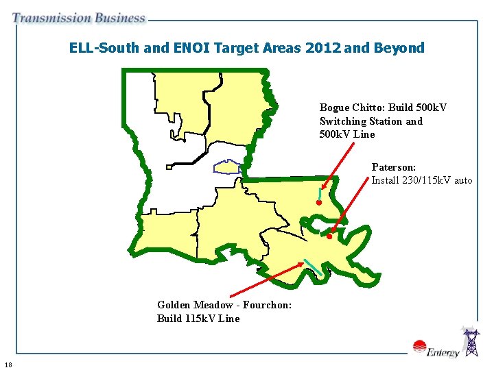 ELL-South and ENOI Target Areas 2012 and Beyond Bogue Chitto: Build 500 k. V