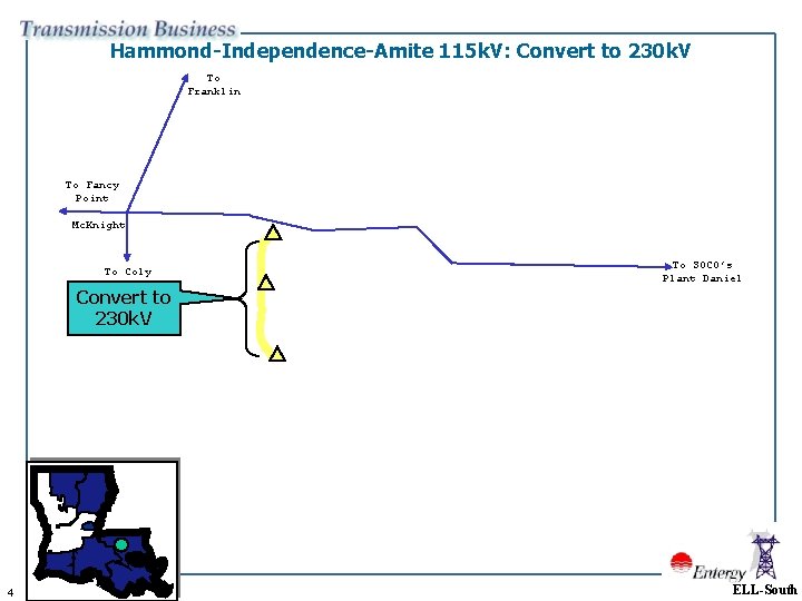 Hammond-Independence-Amite 115 k. V: Convert to 230 k. V To Franklin To Fancy Point