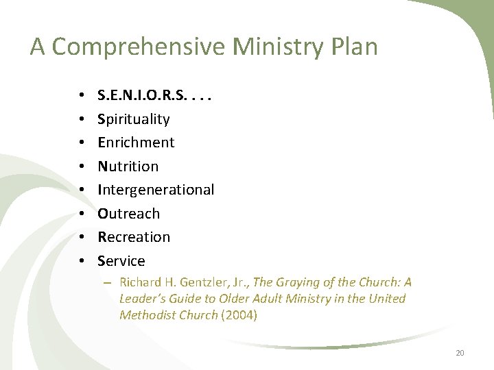 A Comprehensive Ministry Plan • • S. E. N. I. O. R. S. .
