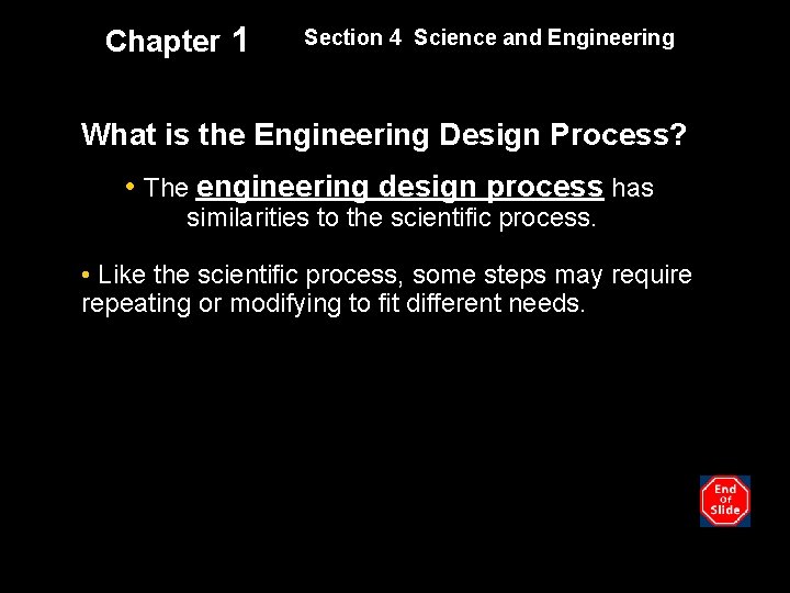 Chapter 1 Section 4 Science and Engineering What is the Engineering Design Process? •