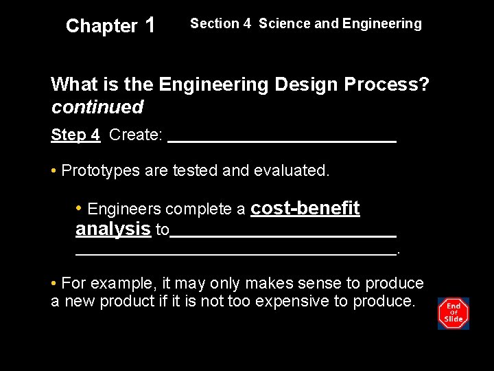 Chapter 1 Section 4 Science and Engineering What is the Engineering Design Process? continued