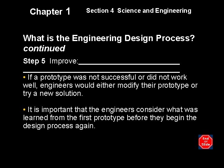 Chapter 1 Section 4 Science and Engineering What is the Engineering Design Process? continued