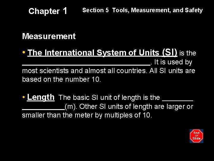Chapter 1 Section 5 Tools, Measurement, and Safety Measurement • The International System of