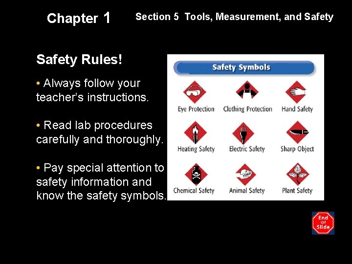 Chapter 1 Section 5 Tools, Measurement, and Safety Rules! • Always follow your teacher’s
