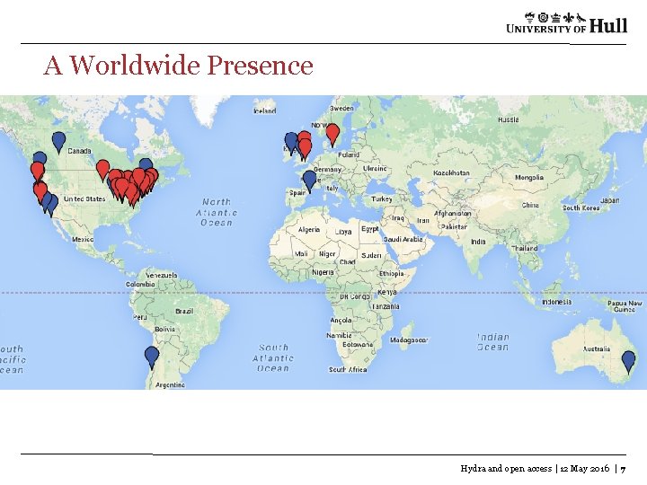 A Worldwide Presence Hydra and open access | 12 May 2016 | 7 