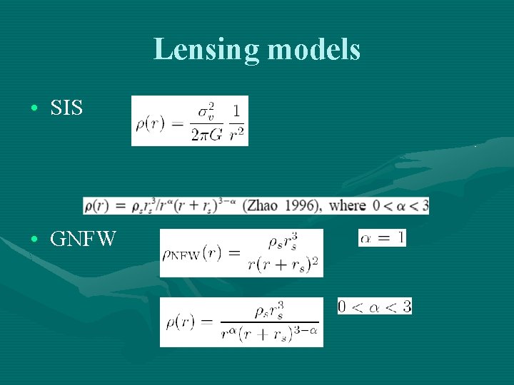 Lensing models • SIS • GNFW 