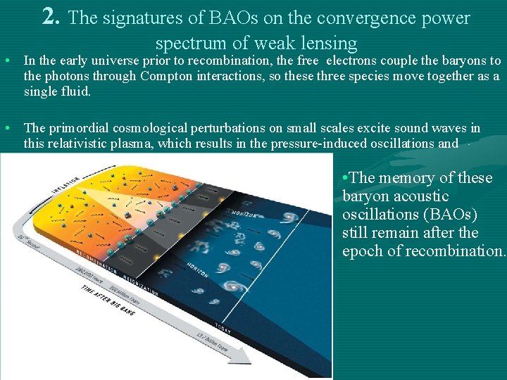 2. The signatures of BAOs on the convergence power spectrum of weak lensing •
