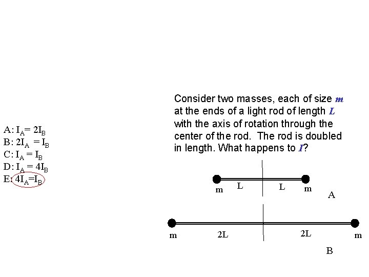 A: IA= 2 IB B: 2 IA = IB C: IA = IB D: