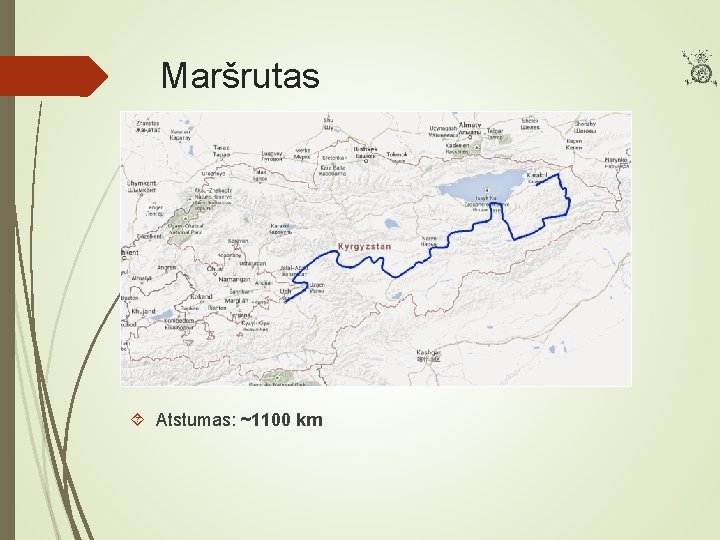 Maršrutas Atstumas: ~1100 km 