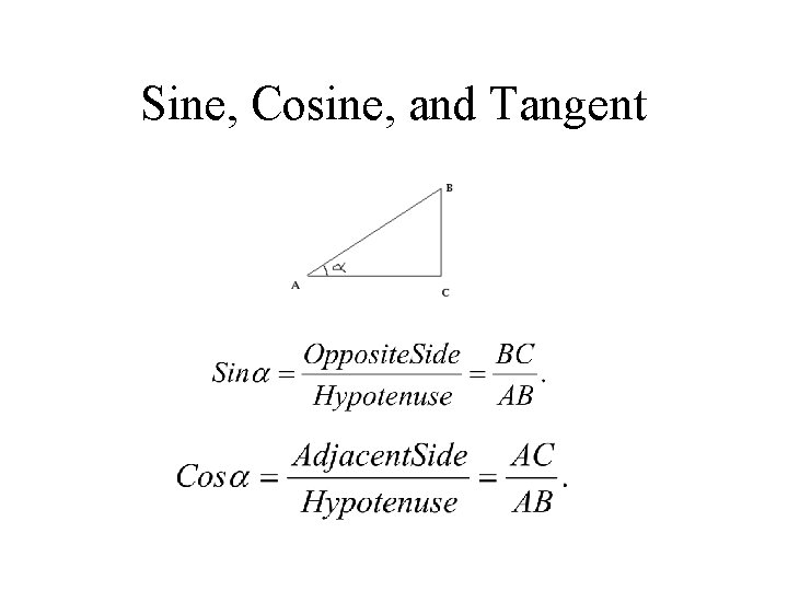 Sine, Cosine, and Tangent 