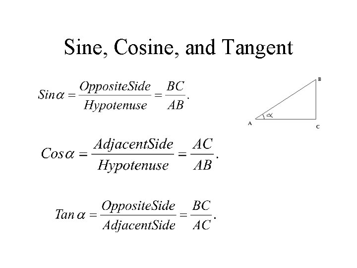 Sine, Cosine, and Tangent 