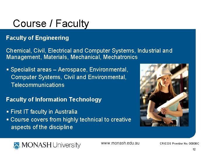 Course / Faculty of Engineering Chemical, Civil, Electrical and Computer Systems, Industrial and Management,