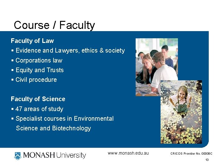Course / Faculty of Law § Evidence and Lawyers, ethics & society § Corporations