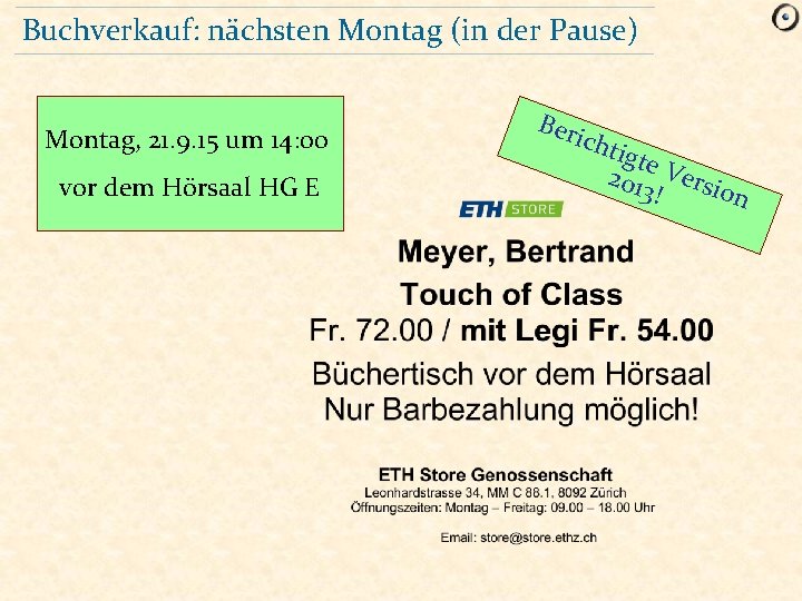 Buchverkauf: nächsten Montag (in der Pause) Montag, 21. 9. 15 um 14: 00 vor