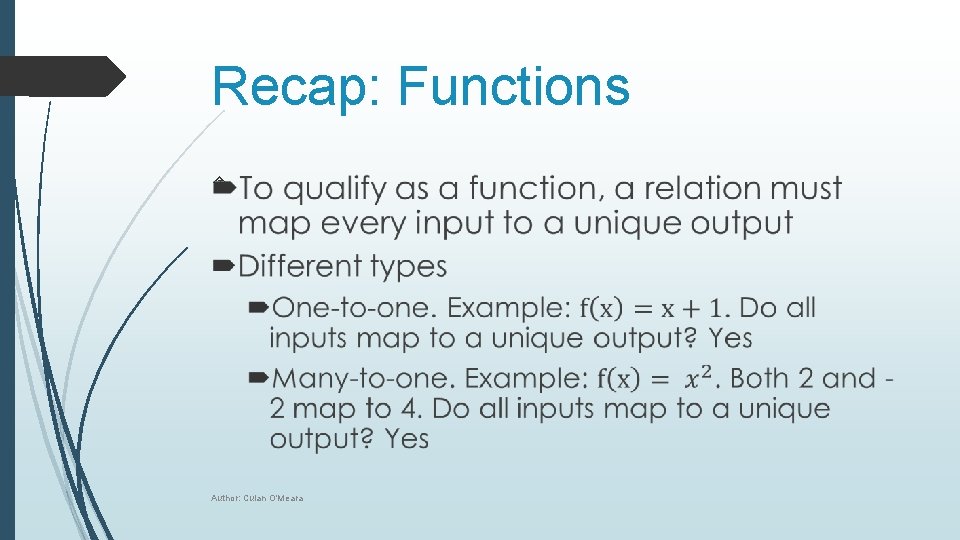 Recap: Functions Author: Culan O'Meara 