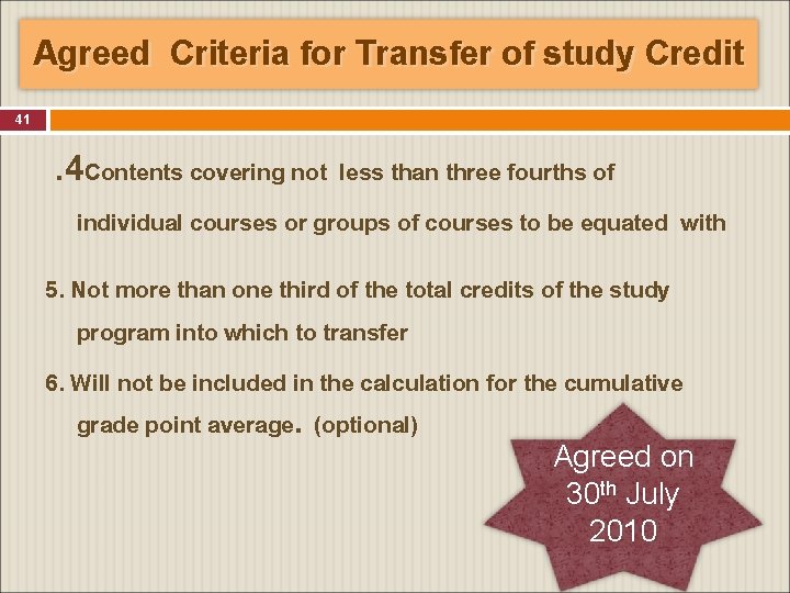 Agreed Criteria for Transfer of study Credit 41 . 4 Contents covering not less