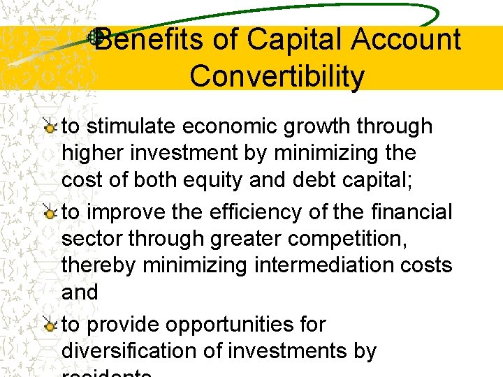 Benefits of Capital Account Convertibility to stimulate economic growth through higher investment by minimizing