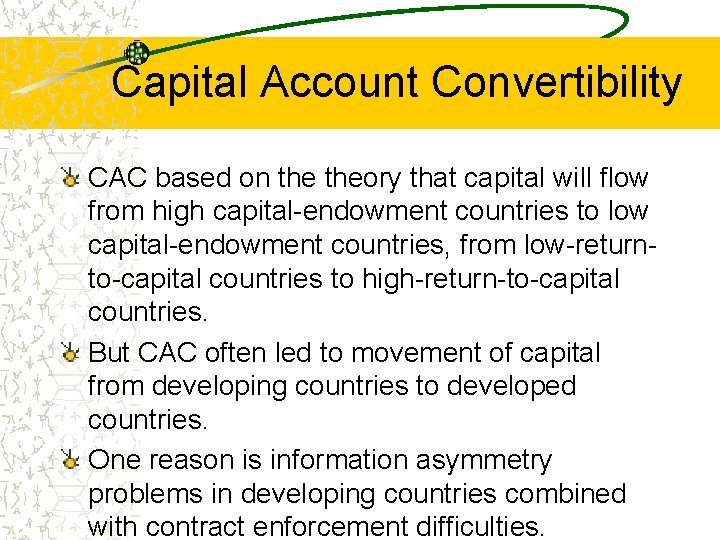 Capital Account Convertibility CAC based on theory that capital will flow from high capital-endowment