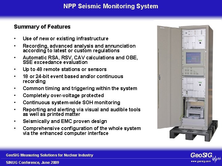 NPP Seismic Monitoring System Summary of Features • • • Use of new or