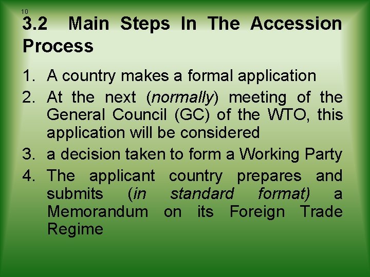 10 3. 2 Main Steps In The Accession Process 1. A country makes a 10 3. 2 Main Steps In The Accession Process 1. A country makes a