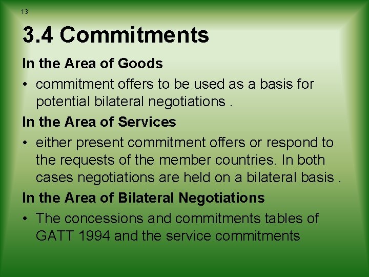 13 3. 4 Commitments In the Area of Goods • commitment offers to be 13 3. 4 Commitments In the Area of Goods • commitment offers to be