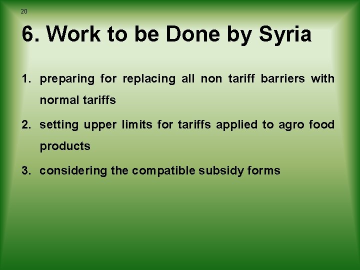 20 6. Work to be Done by Syria 1. preparing for replacing all non 20 6. Work to be Done by Syria 1. preparing for replacing all non