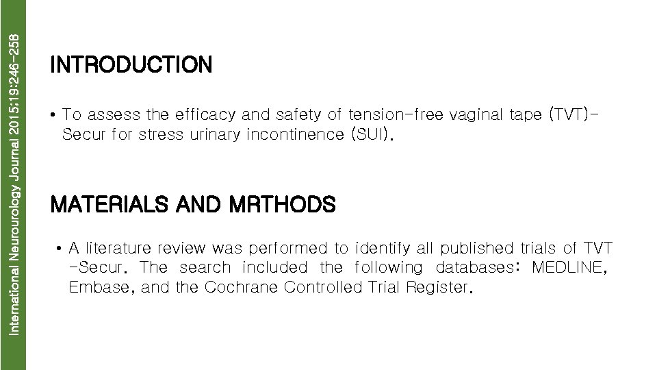 International Neurourology Journal 2015; 19: 246 -258 INTRODUCTION • To assess the efficacy and