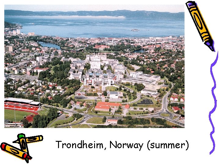 Trondheim, Norway (summer) 