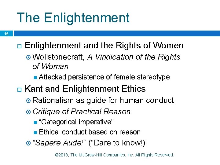 The Enlightenment 15 Enlightenment and the Rights of Women Wollstonecraft, A Vindication of the