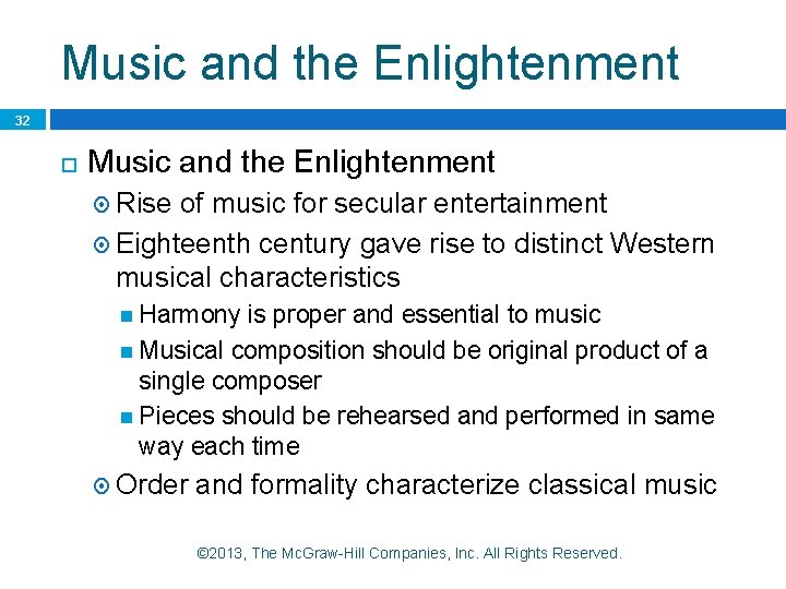 Music and the Enlightenment 32 Music and the Enlightenment Rise of music for secular