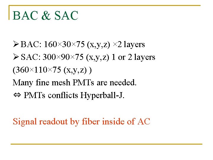 BAC & SAC Ø BAC: 160× 30× 75 (x, y, z) × 2 layers