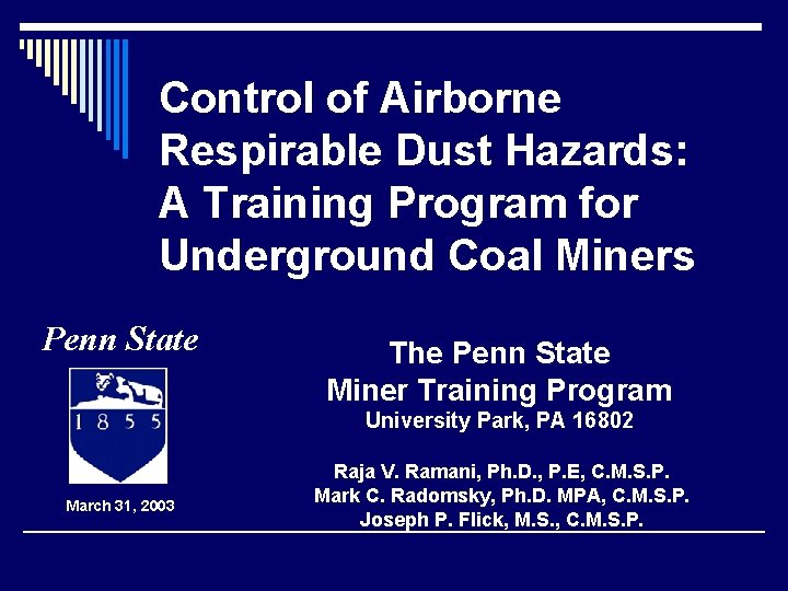 Control of Airborne Respirable Dust Hazards: A Training Program for Underground Coal Miners Penn