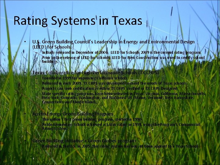 Rating Systems in Texas • U. S. Green Building Council’s Leadership in Energy and