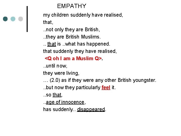  EMPATHY my children suddenly have realised, that, . . not only they are