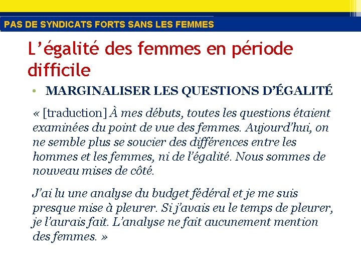 PAS DE SYNDICATS FORTS SANS LES FEMMES L’égalité des femmes en période difficile •