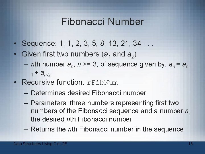 Fibonacci Number • Sequence: 1, 1, 2, 3, 5, 8, 13, 21, 34. .