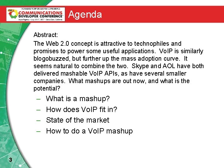 Agenda Abstract: The Web 2. 0 concept is attractive to technophiles and promises to